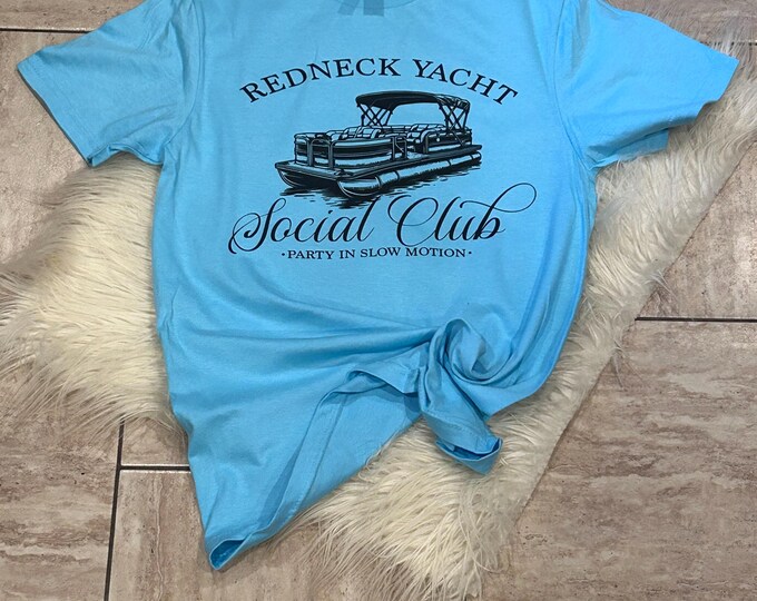 Redneck Yacht Social Club Graphic T-Shirt