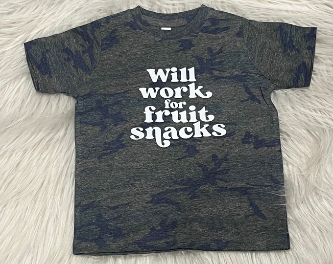 Will Work for Fruit Snacks Shirt - Kids Graphic Tee