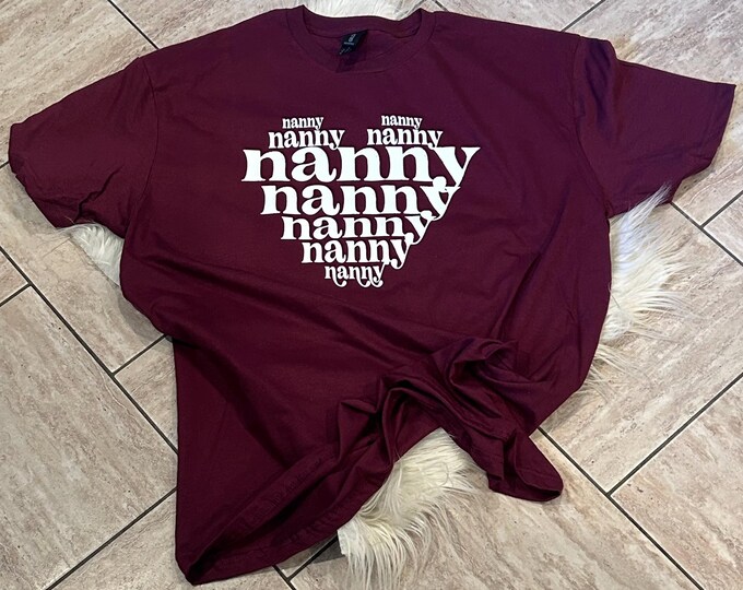 Heart Shape Nanny T-Shirt or Sweatshirt