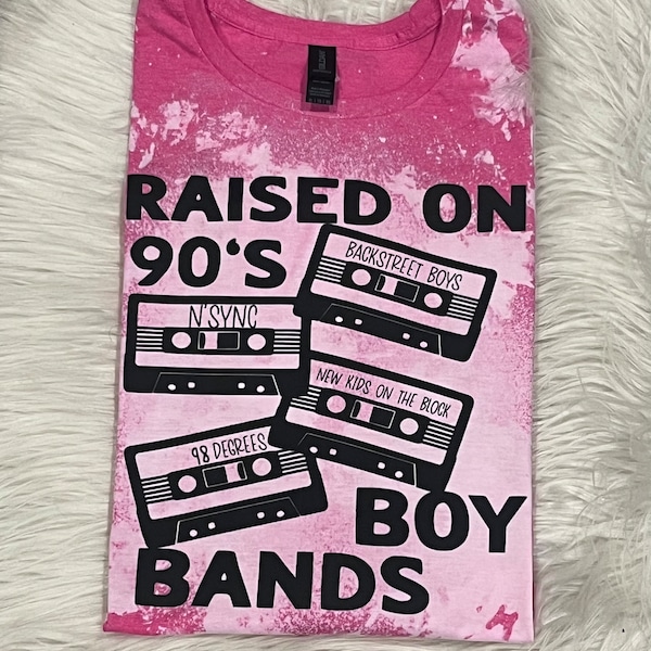 Boy Bands Shirt, 90’s Boy Bands Shirt, Raised on Boy Bands Shirt, Graphic Shirt