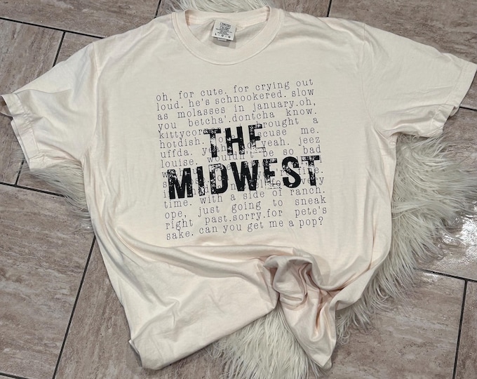 Comfort Colors Midwest Phrases Graphic Shirt
