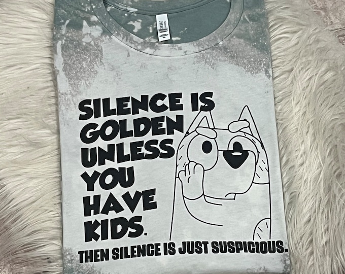Silence is Golden Mom Shirt: Funny Graphic Tee