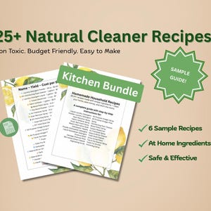 Kitchen Bundle | Natural Cleaner Recipe Guide | Non-Toxic and Eco Friendly Cleaning Recipes | Printable Ingredient List PDF