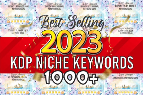 1000+ KDP NICHE Keywords for 2023