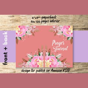 Puede incluir: Un diario de oraci&oacute;n rosa con un dise&ntilde;o floral en la portada. El diario mide 15,24 cm por 22,86 cm y tiene capacidad para 120 p&aacute;ginas. El texto "Prayer Journal" est&aacute; escrito en cursiva en la portada.