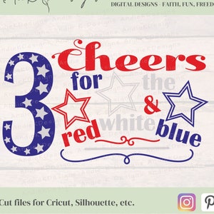 Red White Blue SVG: 4th of July Cheers, USA Patriotic Design (Digital Download)