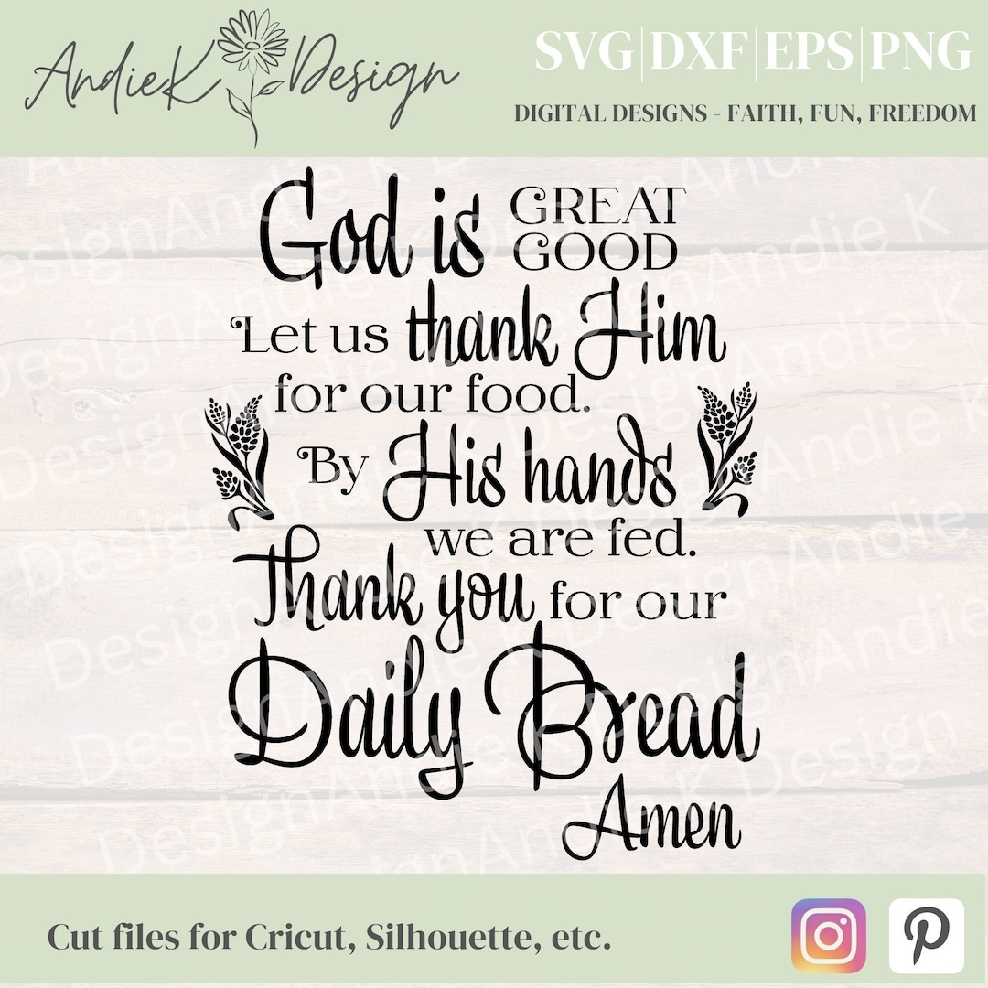 God is Great Svggod is Gooddaily Bread Svgthank You for Our Daily