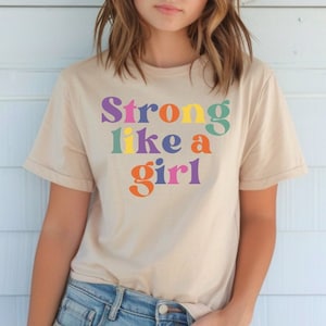 Strong Like A Girl, Women Empowerment Shirt, Strong Woman Tee, Power Mom Gift, Women Rights Equality Tee, Inspirational Tshirt, Girl Power