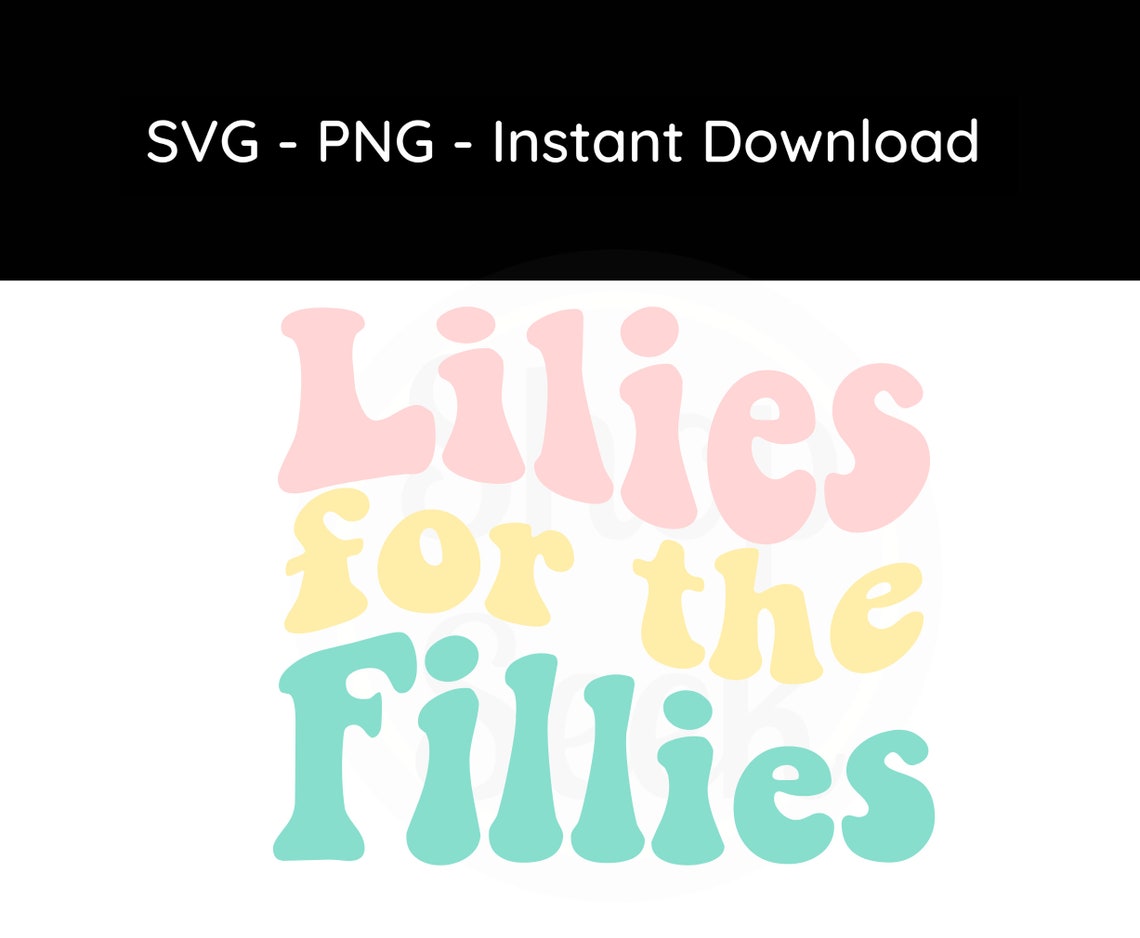 Lilies for the Fillies SVG Kentucky Oaks PNG Derby Shirt Etsy