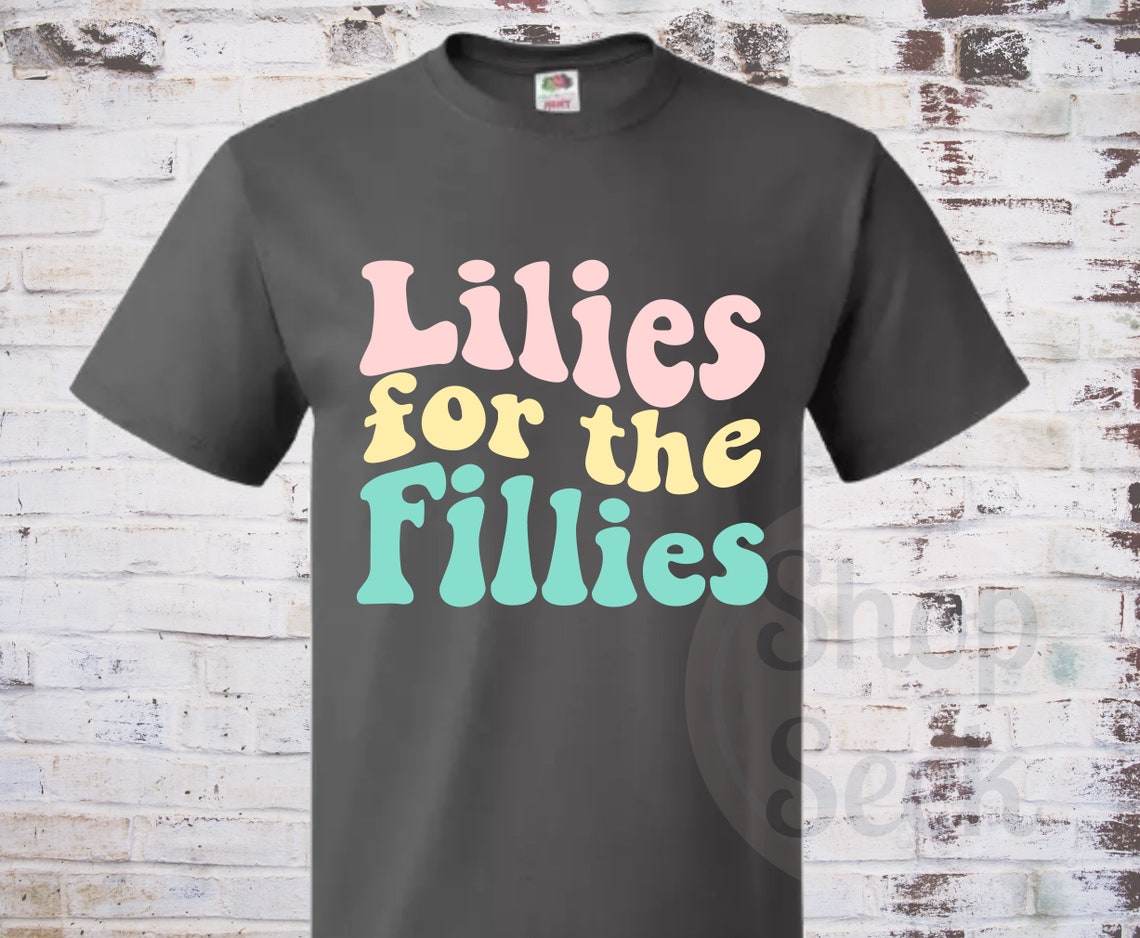 Lilies for the Fillies SVG Kentucky Oaks PNG Derby Shirt Etsy