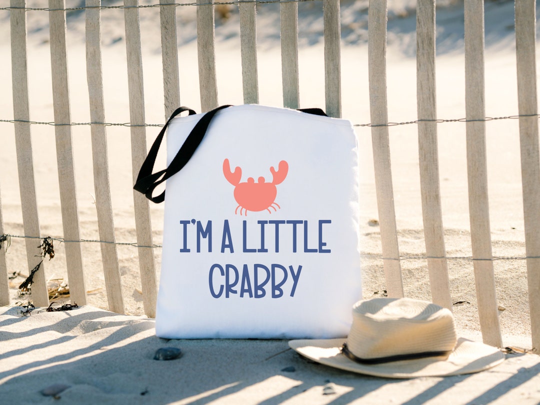 I'm a Little Crabby Tote Bag Beach Bag Tote Beach Fun Etsy