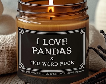 I Love Pandas & The Word F*** Soy Candle