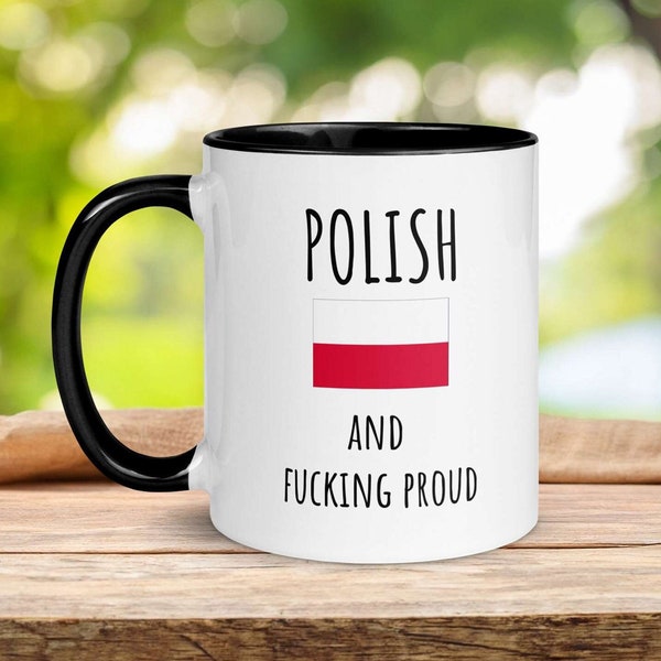 POLISH and Proud Funny Adult Gift Mug Poland Dirty Mug Gift for Him Coffee Beer Mug Polish Fathers Day Gift Poland World Cup Olympic Flag