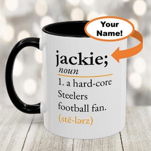 Pittsburgh Steelers Personalized Coffee Mug Steelers Fan Gift - Customized Steelers Football Cup Hardcore Fan Steeler Merch Custom Mug image 9