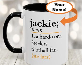 Pittsburgh Steelers Personalized Coffee Mug Steelers Fan Gift - Customized Steelers Football Cup Hardcore Fan Steeler Merch Custom Mug