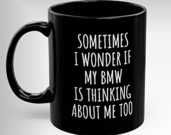 BMW Lover Gift Mug for BMW Car Automobile Funny Coffee Mug BMW Adult Humor Coffee Cup Love Bmw Gift for Him Dad Vintage Bmw Décor Gift Mug