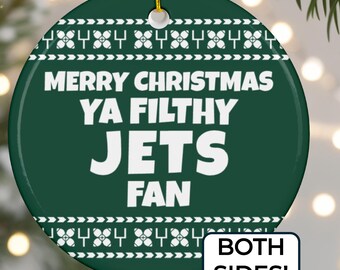 Ya Filthy Jets Ornament, Funny Christmas Tree Décor, Ugly Holiday Gag Gift for New York Jets Football Fan