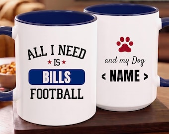 Buffalo Bills Football Fan and Personalized Dog Name, Funny Bills Gift Mug with Customized with Pet Name