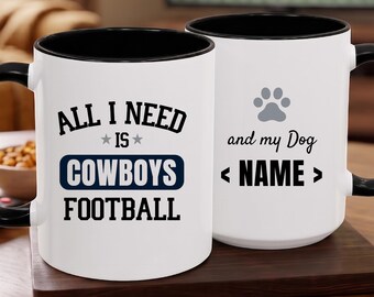 Dallas Cowboys Football Fan and Personalized Dog Name, Funny Cowboys Gift Mug with Customized with Pet Name