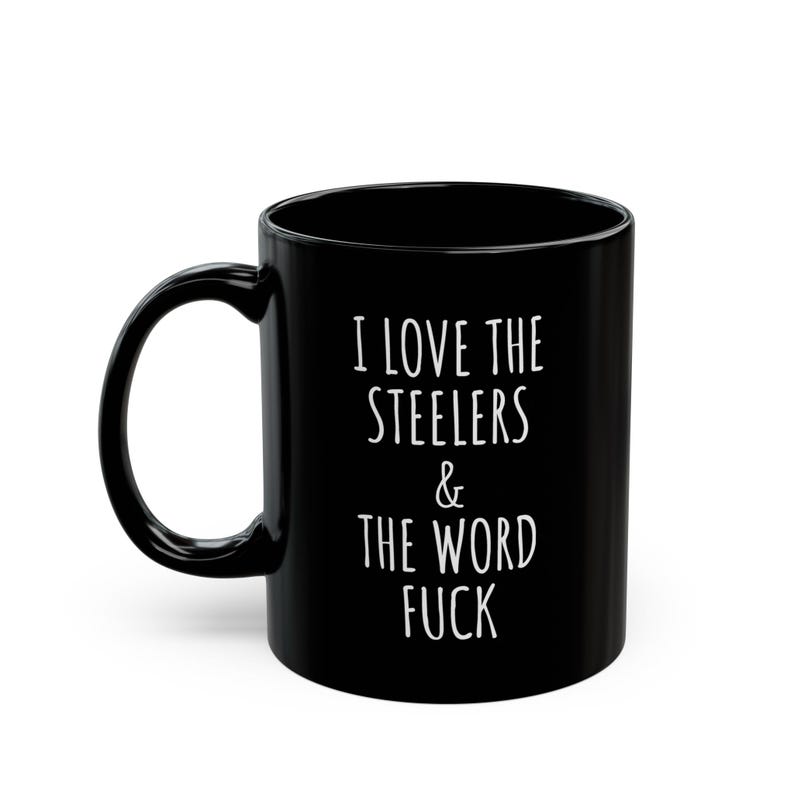 Pittsburgh Steelers Adult Mug Funny Coffee Mug for Steelers Fan Gift for Boyfriend Steeler Football F Word Cup Mug Playoffs Steeler Merch image 5