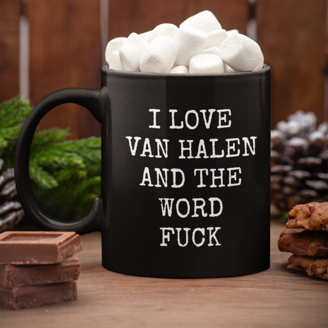 VAN HALEN Gift Funny Adult Mug for Van Halen Classic Rock Fan Van Halen
