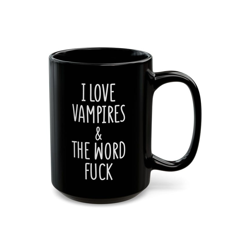 VAMPIRE Lover Mug Adult Funny Sarcastic Vampire Gift Mug Vampire, Coffee Cup Vampire Mug Gift Sarcastic Gift Vampire Christmas gift mug fuck image 7