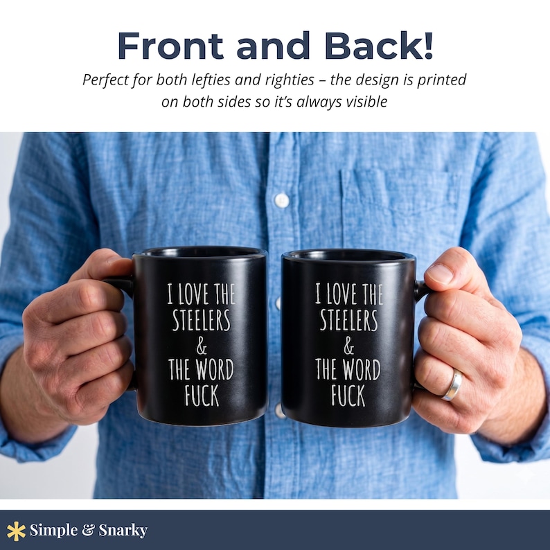 May include: Two black ceramic mugs featuring white text that reads I LOVE THE STEELERS & THE WORD FUCK. The mugs have a smooth matte finish and a standard handle design. The text is printed clearly on the front of each mug in a simple sans-serif font.