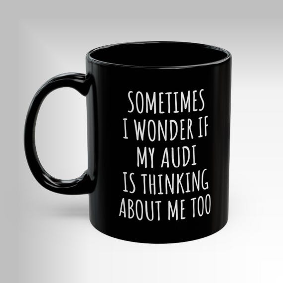 Audi Lover Gift Mug for Audi Funny Coffee Mug Audi Adult Humor Coffee Cup  Love Audi Gift for Him for Dad Owner Vintage Audi Dcor Gift Mug - Etsy