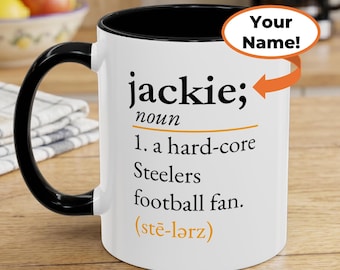 Pittsburgh Steelers Personalized Coffee Mug Steelers Fan Gift - Customized Steelers Football Cup Hardcore Fan Steeler Merch Custom Mug