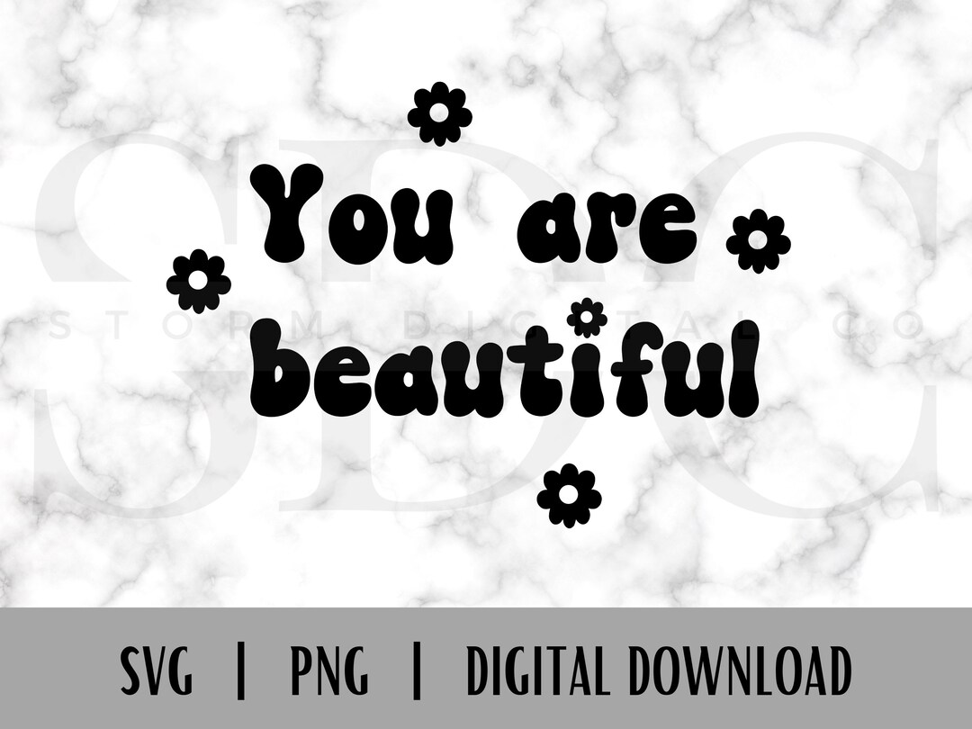 You Are Beautiful SVG // Svg Files for Cricut Svg Design Etsy