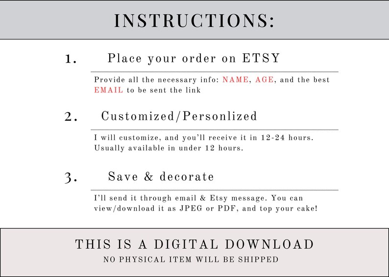 May include: A white digital download instruction sheet titled "INSTRUCTIONS:". The steps include ordering on Etsy, providing information, customization, and saving the file. The text "THIS IS A DIGITAL DOWNLOAD" is at the bottom.