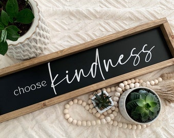 Choose Kindness | Positive Decor | Uplifting Decor | Handmade Wood Farmhouse Sign 24”