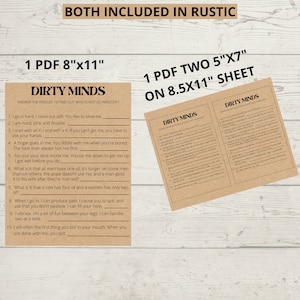 Peut inclure: Un jeu imprimable intitul&eacute; "Dirty Minds" sur un fond brun. Le jeu propose 10 devinettes &agrave; connotation suggestive. Le jeu est disponible en deux tailles : 8x11 pouces et 5x7 pouces.