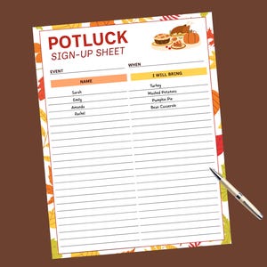 May include: A rectangular potluck sign-up sheet with a border of autumn leaves. The header reads POTLUCK SIGN-UP SHEET with a graphic of a turkey, pie, and pumpkin. Columns include Name, Event, When, and I Will Bring, with a silver pen resting on it.