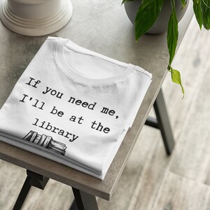 In der Bibliothek T-Shirt, Geschenk für Buchliebhaber, Bibliothek T-Shirt