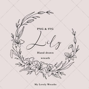 Lilies Wreath | Botanical Hand Drawn Illustrations | Floral Wedding Garland | ClipArt Vector Set SVG and PNG | Immediate Download