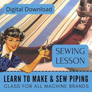 Op de afbeelding: Een digitale download-naailes over het maken en naaien van paspelband. De les is geschikt voor alle naaimachinemerken. De afbeelding toont een vintage illustratie van een vrouw die naait, een naaimachine en stof.