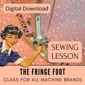 Puede incluir: Una lección de costura sobre cómo usar un pie de flecos, un accesorio de máquina de coser. La lección es para todas las marcas de máquinas. La imagen muestra una ilustración vintage de una mujer usando una máquina de coser con un pie de flecos.