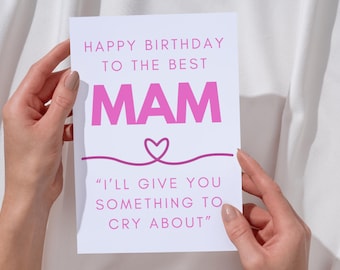 Funny Mam Birthday Card – Welsh Valleys Mam Card – Mam Not Mum – Choose Your Saying - Mammy Happy Birthday - Funny Mum Card
