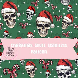 May include: A seamless pattern featuring a skull wearing a Santa hat, candy canes, and red bows on a green background with white polka dots. The text "Christmas Skull Seamless Pattern" is displayed on a pink banner.