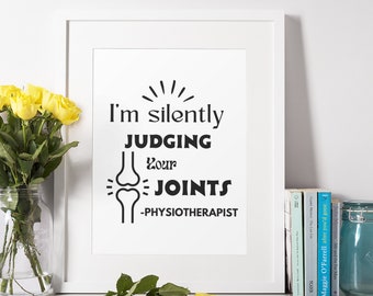 Silently Judging Your Joints Physiotherapist Digital Photo illustration, Personalized illustration, PT Gift, For HerStudent, Custom Gift