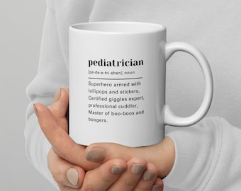 Mug pédiatre, idée cadeau pédiatre, cabinet de pédiatre, nouveau pédiatre meilleur pédiatre, cadeau pour pédiatre définition drôle