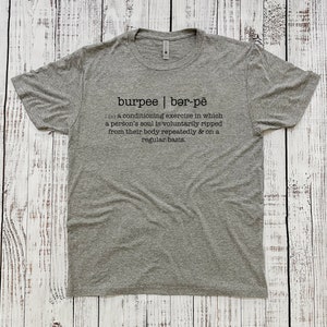 BURPEES Definition T-shirt | CrossFit-tröja | Kärlek Hatar Träning | Fitspiration | Nästa Nivå | Gym-tröja | Inspiration | Unisex Tri-Blend-tröja