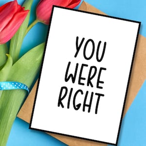 You Were Right Card Printable, I&#39;m Sorry Digital Download, I&#39;m Sorry Card, Sorry Card for Him or Her, Apology Card, Instant Download