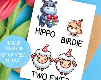 Hippo Birdie Two Ewes Card Printable, Printable Birthday Card, Funny Birthday Card, Instant Download, Digital Download, Print at Home