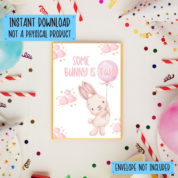 Some Bunny Is Two Card Printable, 2nd Birthday Card, 2 Year Old Birthday Card, Downloadable Card, Digital Download, Instant Download