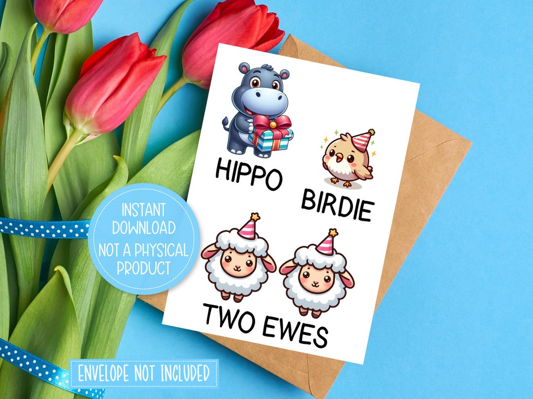 Hippo Birdie Two Ewes Card Printable, Printable Birthday Card, Funny ...