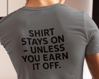 Shirt Stays On Graphic Tee | Flirty Sarcastic Top