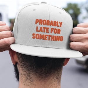 Vintage snapback baseball cap, &#39;Probably Late for Something&#39;