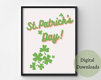 St Patrick's Day Printable Wall Art, St Patrick's Day Sign,  Irish Shamrock Patrick's Day Printable Wall Art,  Spring Printable, March 17th